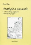 Obrázok - Analógie a anomálie v substantívnej deklinácii slovanských jazykov