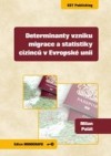 Obrázok - Determinanty vzniku migrace a statistiky cizinců v Evropské unii