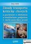 Obrázok - Zásady transportu kriticky chorých a pacientov s obehovou a ventilačnou podporou v záchranárskej praxi