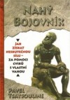 Obrázok - Nahý bojovnik - Odhalte tajemství supersilných – Cvičte pouze s využitím vlastní váhy