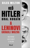 Obrázok - Keď Hitler bral kokaín a Leninovi ukradli mozog - Bizarné historky z dejín