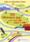Obrázok - 100 zábavných úloh pre malé deti (nielen) do vlaku