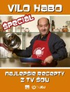 Obrázok - Vilo Habo špeciál - Najlepšie recepty z TV šou