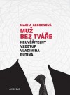 Obrázok - Muž bez tváře - Neuvěřitelný vzestup Vladimira Putina