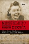 Obrázok - Mengeleho dievča - Skutočný príbeh Slovenky, ktorá prežila štyri koncentračné tábory