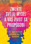 Obrázok -  Zmeňte svoju myseľ a váš život sa prispôsobí 