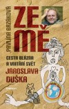 Obrázok - Ze mě - Cesta blázna a vnitřní svět Jaroslava Duška