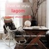 Obrázok - Život ve stylu LAGOM - Švédský způsob života