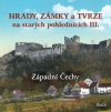 Obrázok - Hrady, zámky a tvrze na starých pohlednicích III. Západní Čechy