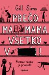 Obrázok - Prečo má mama všetko v... 