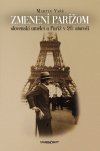 Obrázok - Zmenení Parížom: slovenskí umelci a Paríž v 20. storočí