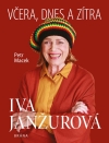 Obrázok - Iva Janžurová - Včera, dnes a zítra