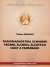 Obrázok - Rádiodiagnostika ochorení pečene, žlčníka, žlčových ciest a pankreasu