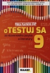 Obrázok - Otestuj sa zo slovenského jazyka a literatúry 9