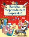 Obrázok - Babička, rozpovedz nám rozprávku!