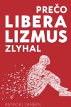 Obrázok - Prečo liberalizmus zlyhal