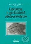 Obrázok - Geriatria a geriatrické ošetrovateľstvo