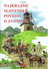 Obrázok - Najkrajšie slovenské povesti o zvonoch