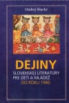 Obrázok - Dejiny slovenskej literatúry pre deti a mládež do roku 1960