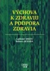 Obrázok - Výchova k zdraviu a podpora zdravia