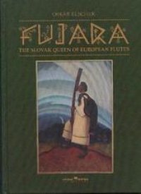 Kniha - Fujara – The Slovak Queen of European Flutes