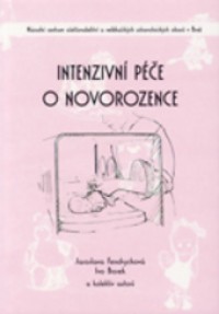 Kniha - Intenzivní péče o novorozence 2.přepracované a rozšířené vydání