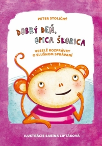 Kniha - Dobrý deň,opica Škorica