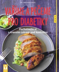 Kniha - Vaříme a pečeme pro diabetiky