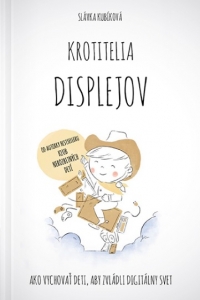 Kniha - Krotitelia displejov