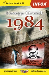 Kniha - Zrcadlová četba - George Orwell 1984