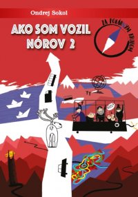 Kniha - Ako som vozil Nórov 2