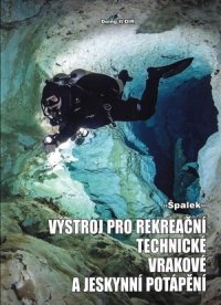 Kniha - Výstroj pro rekreační, technické, vrakové a jeskynní potápění