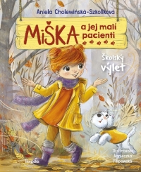 Kniha - Miška a jej malí pacienti 9: Školský výlet