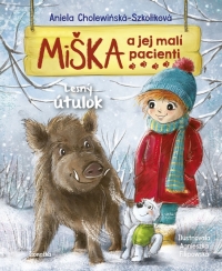 Kniha - Miška a jej malí pacienti 11: Lesný útulok