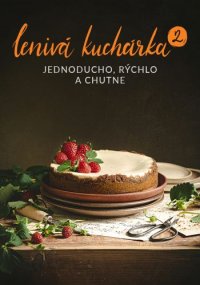 Kniha - Lenivá kuchárka 2