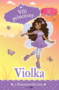 Kniha - Vílí princezny - Violka z Diamantového lesa