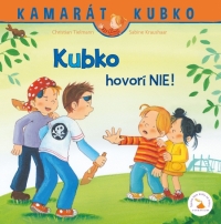 Kniha - Kubko hovorí NIE!