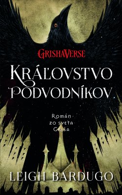 Obrázok - Kráľovstvo podvodníkov (Vrania šestka 2)