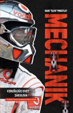 Obrázok - Mechanik. Vzrušujúci svet zákulisia F1