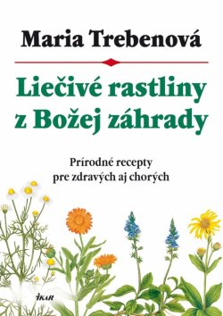 Obrázok - Liečivé rastliny z Božej záhrady