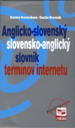 Obrázok - Anglicko-slovenský slovensko-anglický slovník termínov internetu