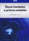 Kniha - Žilová trombóza a pľúcna embólia