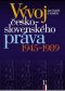 Kniha - Vývoj československého práva 1945 - 1989