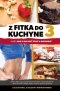 Kniha - Z fitka do kuchyne 3