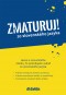 Kniha - Zmaturuj zo slovenského jazyka
