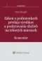 Kniha - Zákon o podmienkach predaja výrobkov a poskytovania služieb na trhových miestach - komentár