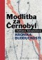 Kniha - Modlitba za Černobyl