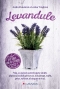 Kniha - Levandule - Vše, co nutně potřebujete vědět...
