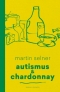 Kniha - Autismus & Chardonnay