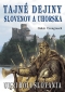 Kniha - Tajné dejiny Slovenov a Uhorska